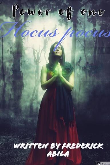 Hocus Pocus: Power Of One