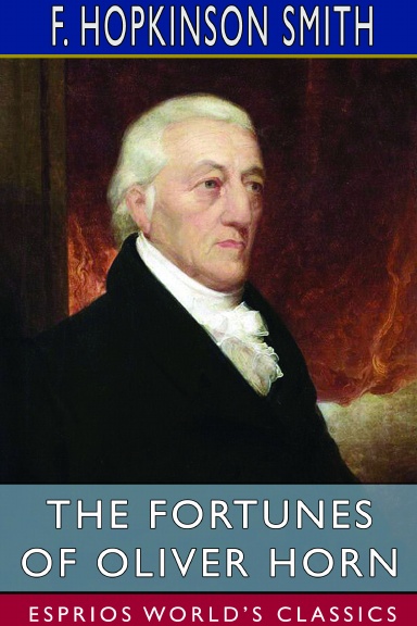 The Fortunes of Oliver Horn (Esprios Classics)