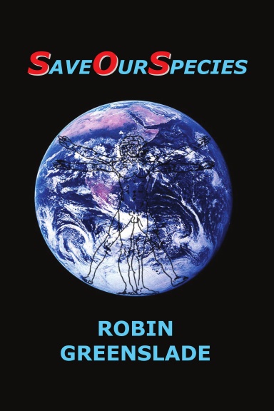 Save Our Species: Crisis to Consciousness