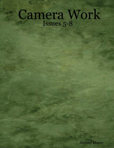 Camera Work: Issues 5-8