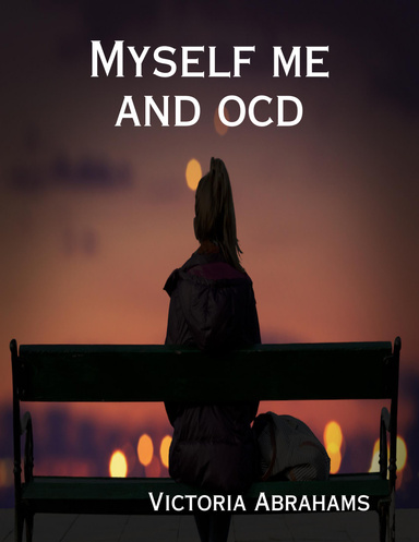 MYSELF ME and OCD