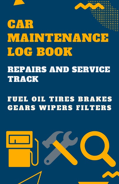 Car Maintenance Log Book: Repairs and Service Track