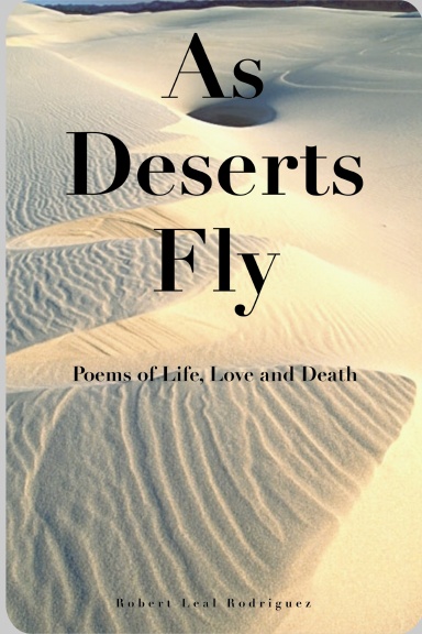 As Deserts Fly