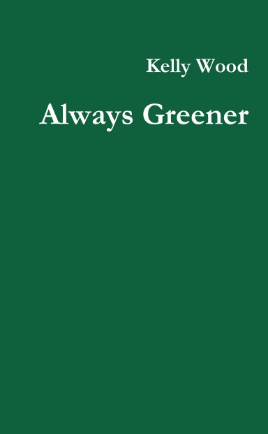 Always Greener