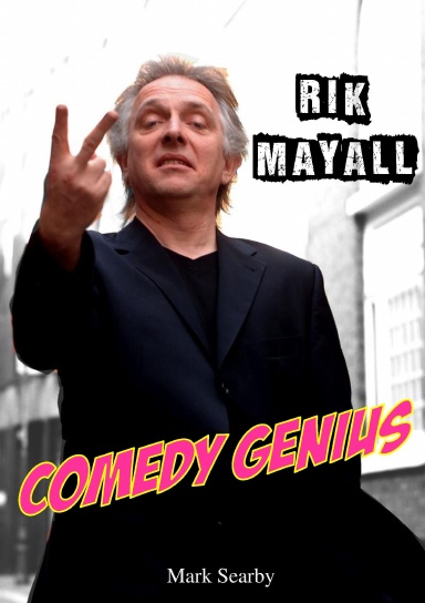 Rik Mayall: Comedy Genius