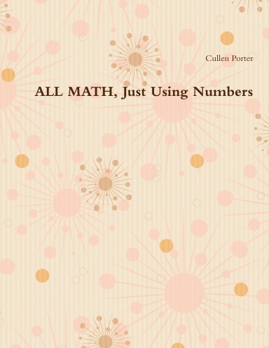 ALL MATH, Just Using Numbers