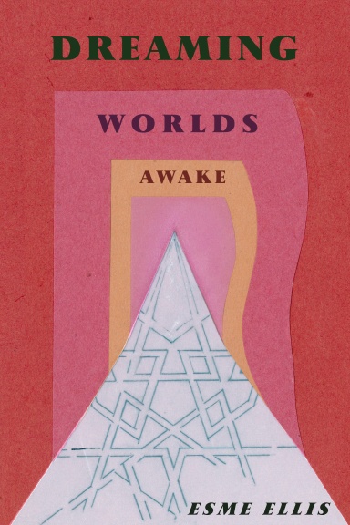 DREAMING WORLDS AWAKE