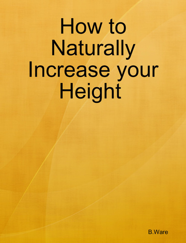 How to Naturally Increase Your Height