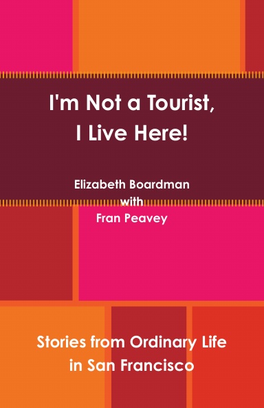 I'm not a tourist, I live here!