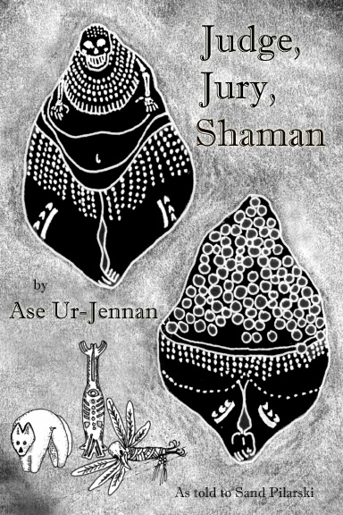 Judge, Jury, Shaman