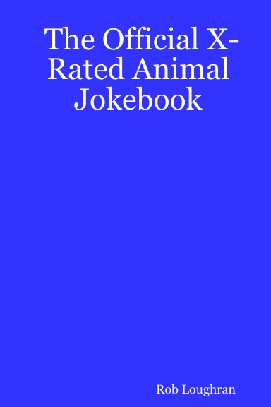 The Official X-Rated Animal Jokebook