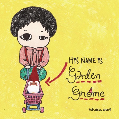 His Name is Garden Gnome