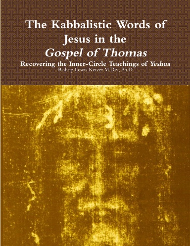 The Kabbalistic Teachings of Jesus in the Gospel of Thomas