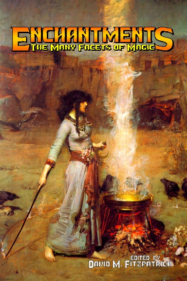 Enchantments: The Many Facets of Magic