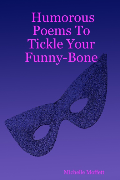 Humorous Poems To Tickle Your Funny-Bone