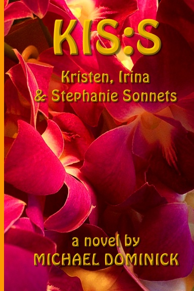 KIS:S - Kristen, Irina and Stephanie: Sonnets