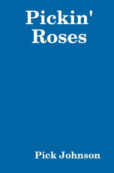 Pickin' Roses