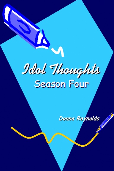 Idol Thoughts: Season Four