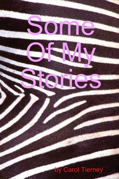 Some Of My Stories