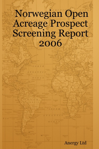 Norwegian Open Acreage Prospect Screening Report 2006