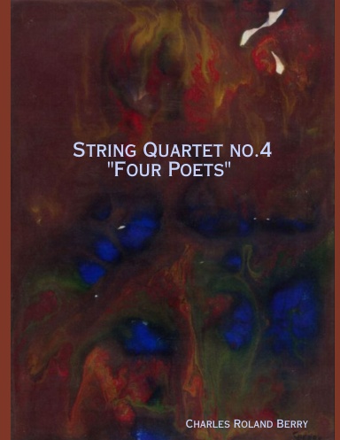 String Quartet no. 4  "Four Poets"