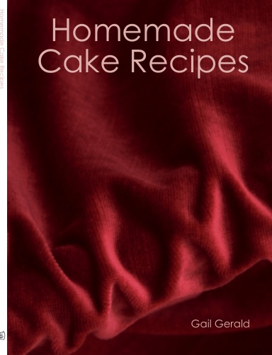 Homemade Cake Recipes