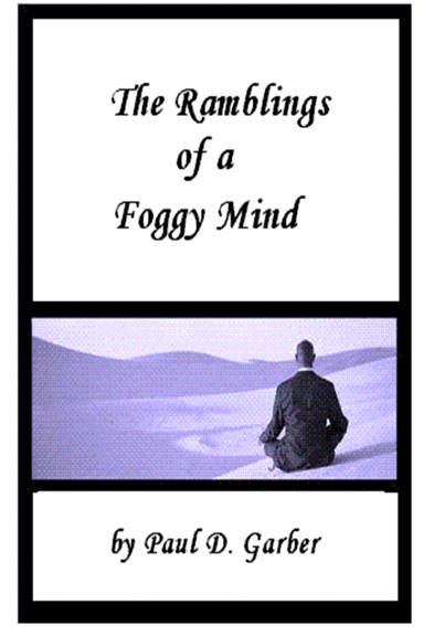 The Ramblings of a Foggy Mind