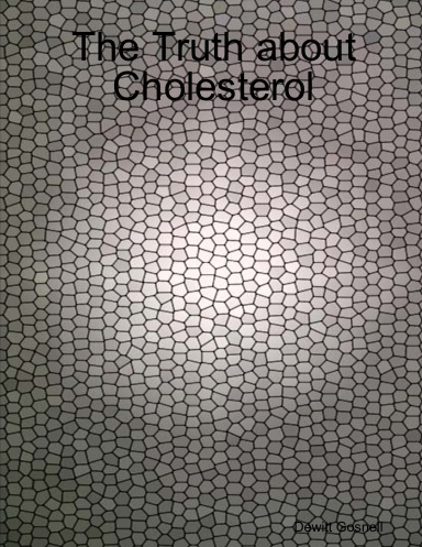 The Truth about Cholesterol