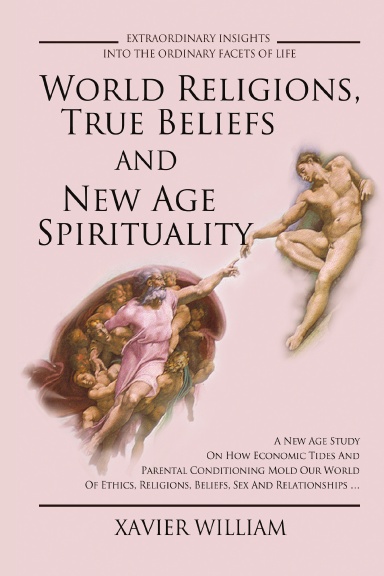 WORLD RELIGIONS, TRUE BELIEFS AND NEW AGE SPIRITULITY