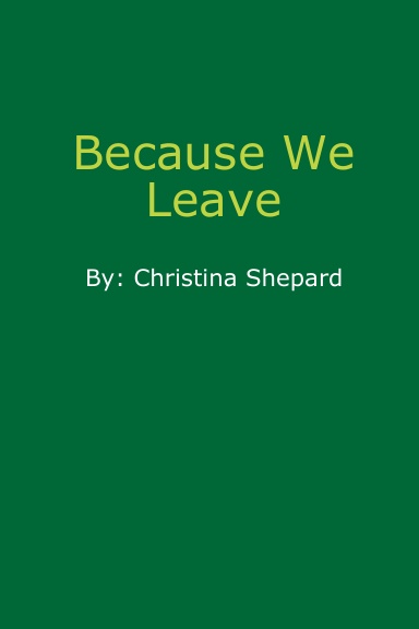 Because We Leave