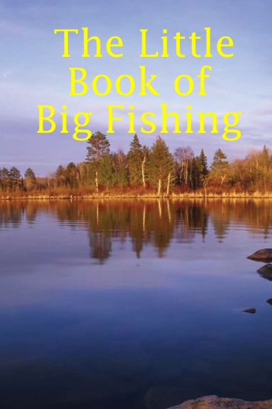 The Little Book of Big Fishing