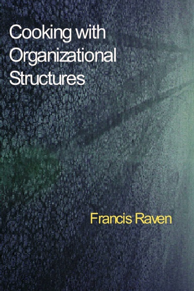Cooking with Organizational Structures