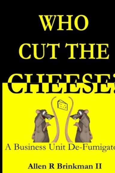 Who Cut the Cheese?