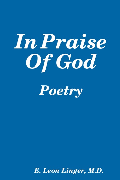 In Praise Of God - Poetry
