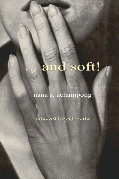 ...and soft! selected love works