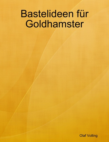 Bastelideen für Goldhamster