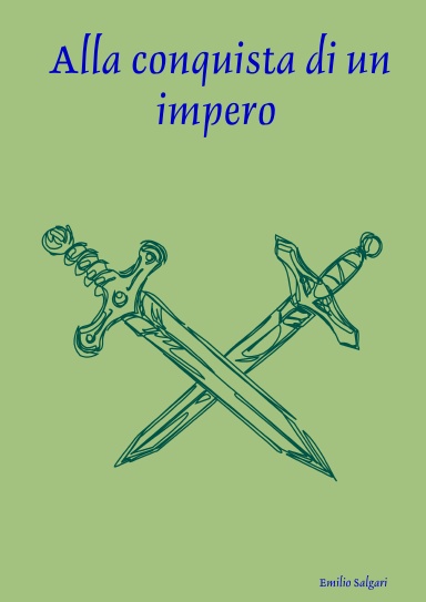 Alla conquista di un impero