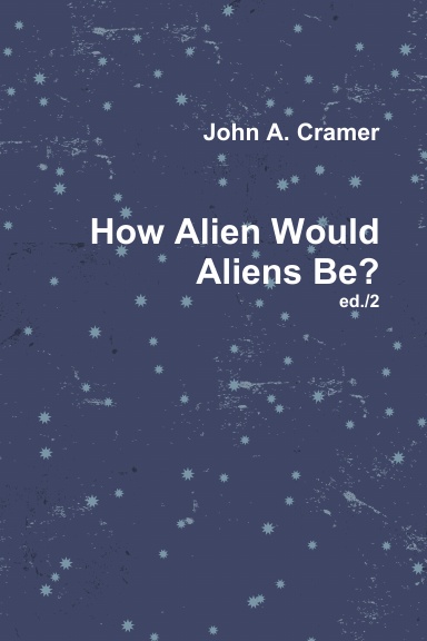 How Alien Would Aliens Be? ed./2