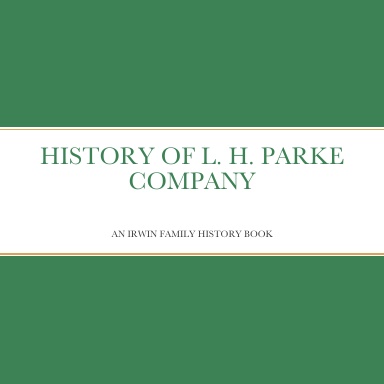 THE HISTORY OF L. H. PARKE COMPANY OF PHILADELPHIA