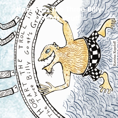 Hobart in The Three Billy Goats Gruff