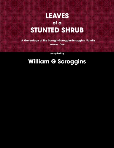 LEAVES OF A STUNTED SHRUB Volume ONE