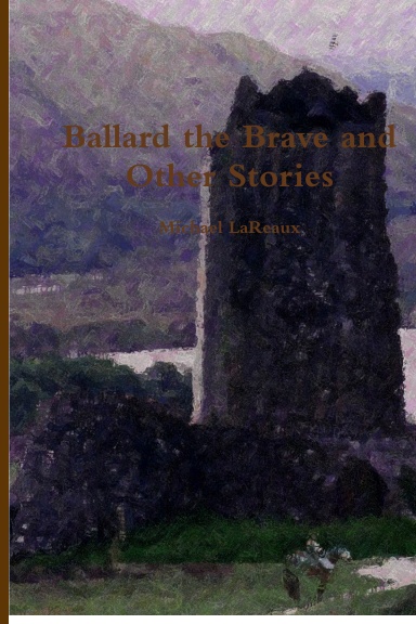 Ballard the Brave and Other Stories