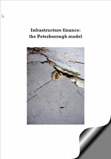 Infrastructure Finance: the Peterborough model