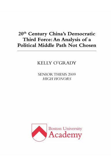 20th Century China's Democratic Third Force: An Analysis of a Political Middle Path Not Chosen
