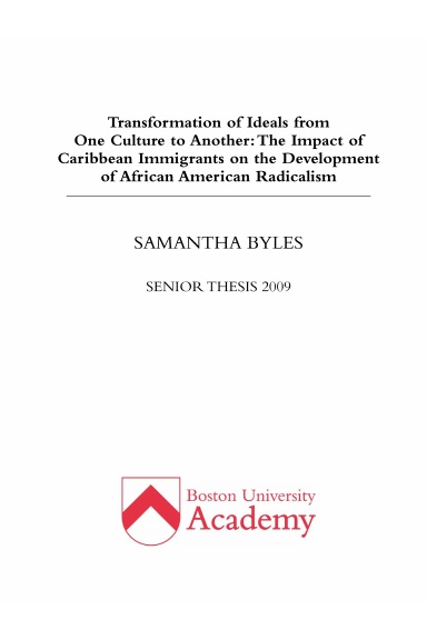 Transformation of Ideals from One Cultural to Another: The Impact of Caribbean Immigrants on the Development of African American Radicalism