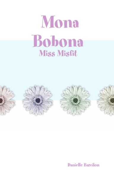 Mona Bobona: Miss Misfit