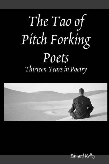 The Tao of Pitch Forking Poets