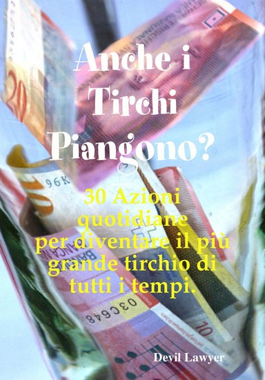 Anche i Tirchi Piangono?