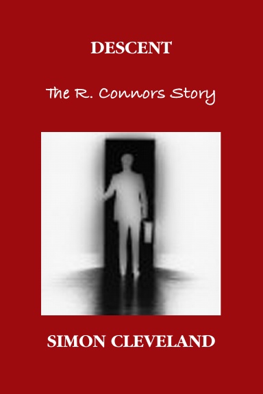 Descent The R. Connors Story