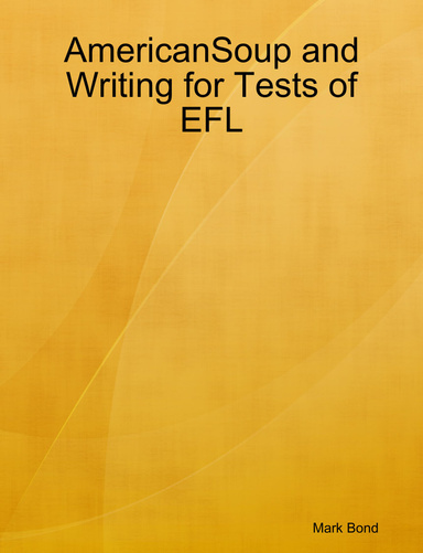 AmericanSoup and Writing for Tests of EFL